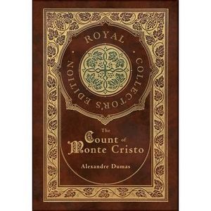 The Count of Monte Cristo (Royal Collector's Edition) (Case Laminate Hardcover w
